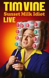 Tim Vine: Sunset Milk Idiot