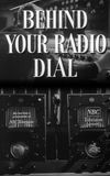 Behind Your Radio Dial