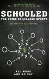 Schooled: The Price of College Sports