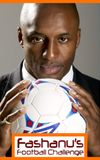 Fashanu's Football Challenge