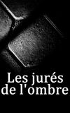 Les jurés de l'ombre