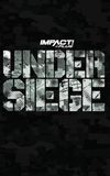 IMPACT Wrestling: Under Siege 2021