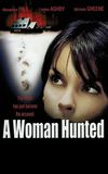 A Woman Hunted