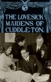 The Lovesick Maidens of Cuddleton