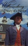 Williamsburg: The Story of a Patriot