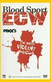 WWE: Blood Sport ECW - The Most Violent Matches