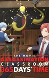 Assassination Classroom the Movie: 365 Days' Time