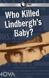 NOVA: Who Killed Lindbergh's Baby?