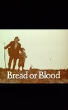 Bread or Blood