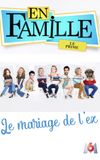 En famille : Le mariage de l'ex