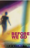 Before We Go