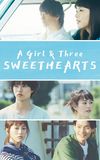 A Girl & Three Sweethearts