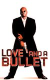 Love and a Bullet