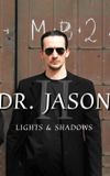 Dr. Jason II - Lights & Shadows