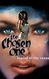 The Chosen One: Legend of the Raven