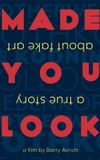 Made You Look: A True Story About Fake Art