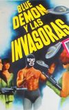 Blue Demon and the Female Invaders