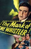 The Mark of the Whistler