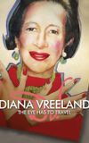 Diana Vreeland: The Eye Has to Travel