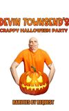 Devin Townsend's Crappy Halloween Party