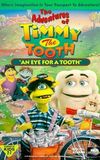 The Adventures of Timmy the Tooth: An Eye for a Tooth