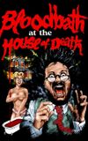 Bloodbath at the House of Death