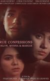 True Confessions: Evelyn, Myrna, & Margie