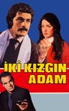 İki Kızgın Adam