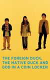 The Foreign Duck, the Native Duck and God in a Coin Locker