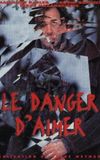 Le danger d'aimer