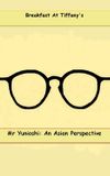 Mr. Yunioshi:  An Asian Perspective