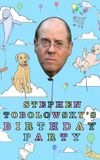 Stephen Tobolowsky's Birthday Party