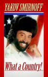 Yakov Smirnoff: What A Country!