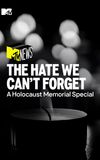 The Hate We Can’t Forget: A Holocaust Memorial Special