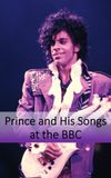 Prince and His Songs at the BBC