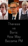 Theresa vs Boris: How May Became PM