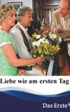 Liebe wie am ersten Tag