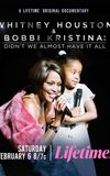 Whitney Houston & Bobbi Kristina: Didn't We Almost Have It All