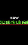 ECW Crossing The Line Again