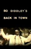 Bo Diddley's Back in Town