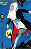 National Theatre Live: The Magistrate