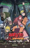 Naruto Shippuden the Movie: The Lost Tower