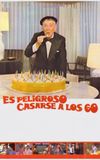 Es peligroso casarse a los 60