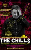 The Chills: The Triumph and Tragedy of Martin Phillipps