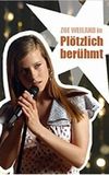 Plötzlich berühmt