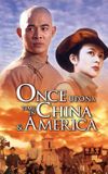 Once Upon a Time in China and America