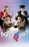 Fight or Love?