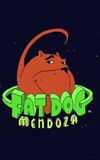 Fat Dog Mendoza