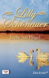 Lilly Schönauer - Liebe hat Flügel