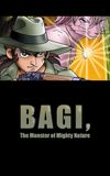 Bagi: The Monster of Mighty Nature